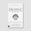 6 Secrets to Living a Fruitful Life