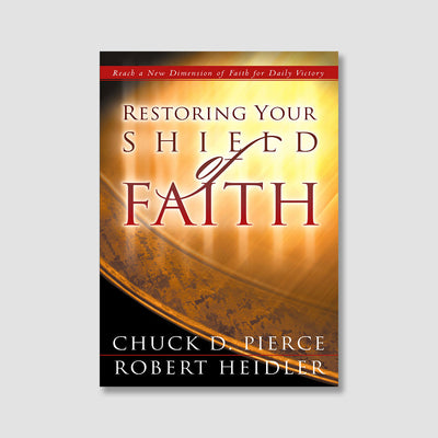Restoring Your Shield of Faith