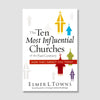 The Ten Most Influential Churches of the Past Century