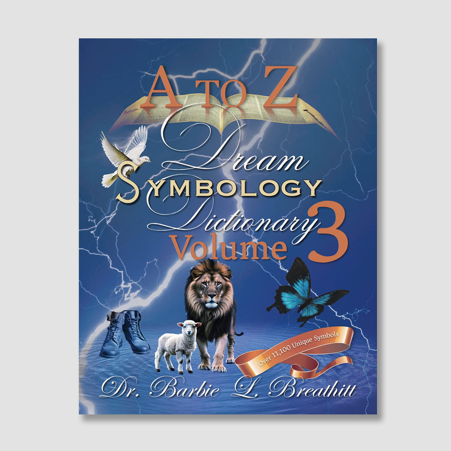 A to Z Dream Symbology Dictionary - Volume 3