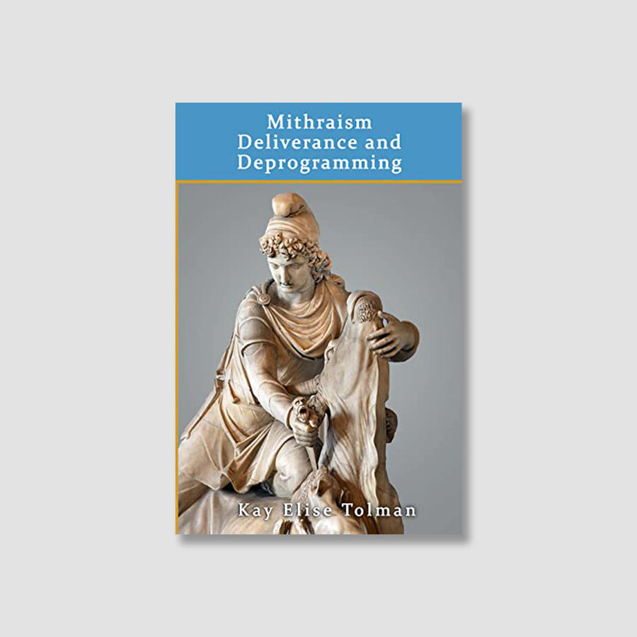 Mithraism Deliverance and Deprogramming