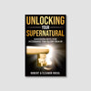 Unlocking Your Supernatural