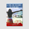 A Time for Freedom: The Blood War