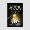 Becoming A Wealth Creator