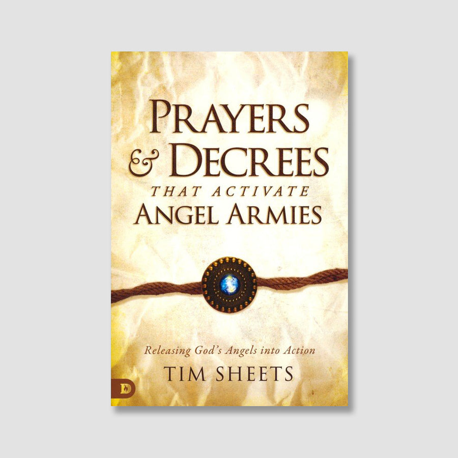Prayers & Decrees That Activate Angel Armies