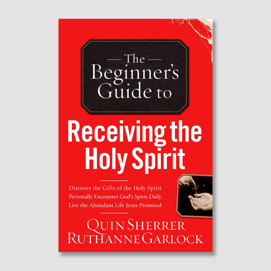 The Beginner's Guide to Receiving the Holy Spirit