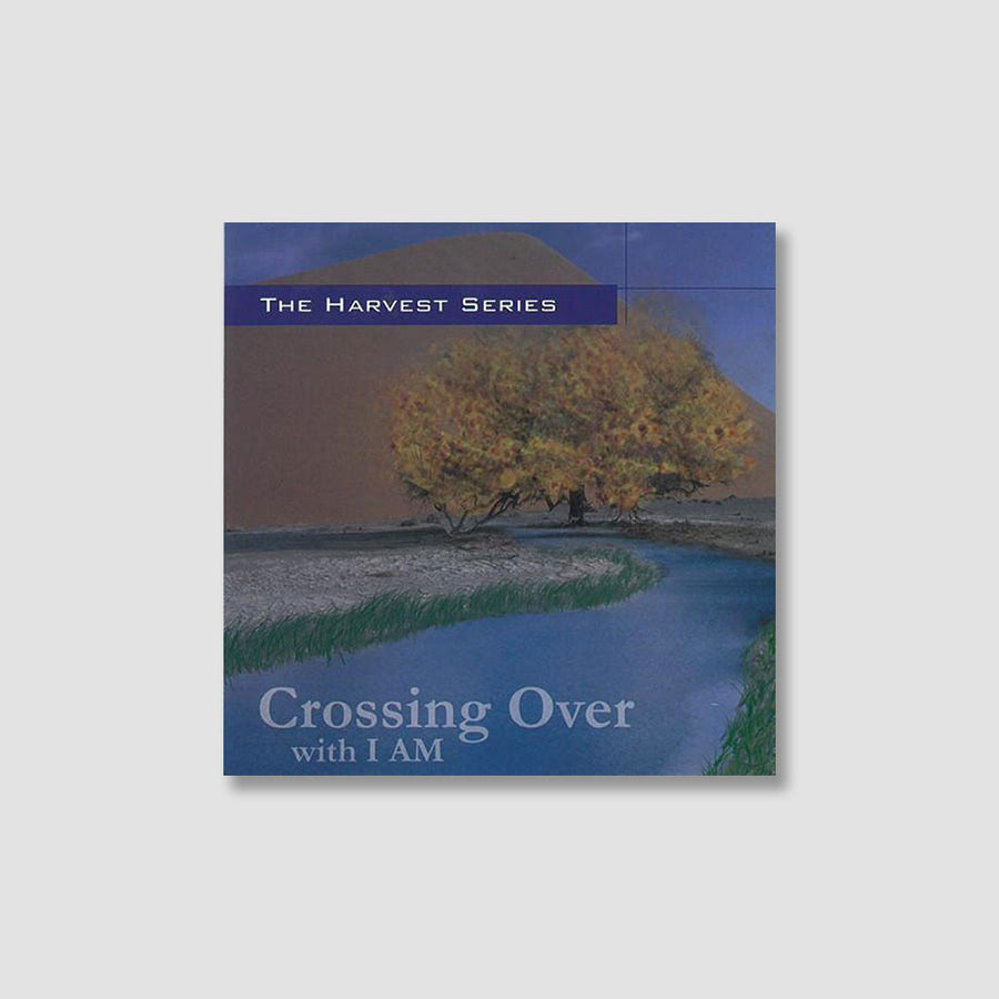 Crossing Over with I AM