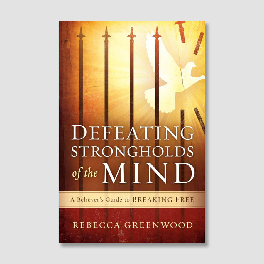 Defeating Strongholds of the Mind