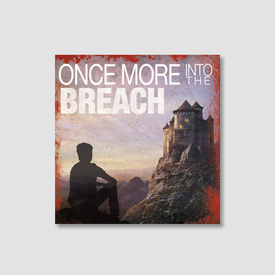 Once More into the Breach